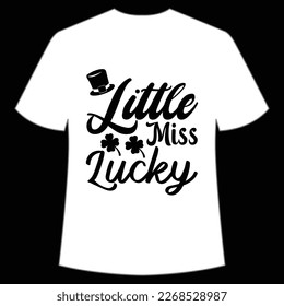 Little Miss Lucky, St. Patrick's Day Shirt Print Template, Lucky Charms, Irish, everyone has a little luck Typography Design
