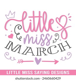 Little miss march design, Little miss saying designs