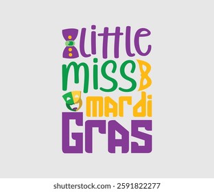 Little Miss Mardi Gras, Mardi Gras Design Idea, Retro Mardi Gras T-shirt - Fat Tuesday Carnival t shirt design