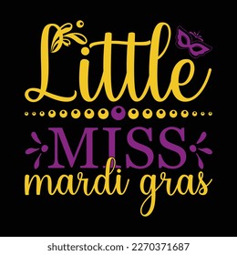 Little Miss Mardi Gras Svg  Designs .Try creating fun crafts and gifts for friends and family using your favorite digital design for love monogram making, t-shirt design, jackets, baby clothes more ..