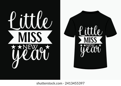 Little Miss New Year T-shirt Design