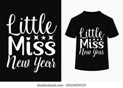 Little Miss New Year T-shirt Design