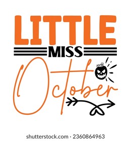 Little Miss October,  New Fall SVG Design Vector file