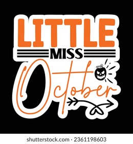 Little Miss October, Sticker SVG Design Vector file. svg