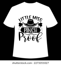 Little Miss Pinch Proof, St. Patrick's Day Shirt Print Template, Lucky Charms, Irish, everyone has a little luck Typography Design