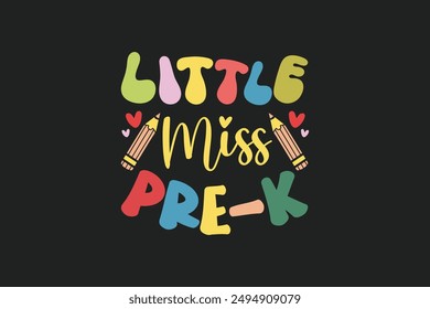 Little miss pre-k t shirt design