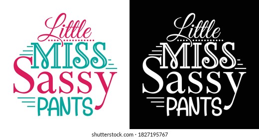 Little Miss Sassy Pants Printable Vector Illustration svg