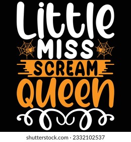 Little miss scream queen, design and vector file.