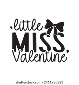 little miss valentine background inspirational positive quotes, motivational, typography, lettering design