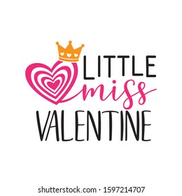 little miss valentine with heart wearing crown mom and kid pun graphic design vector for greeting card and t shirt print template