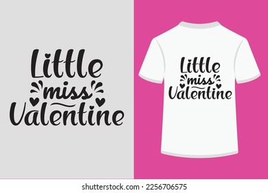 Little miss valentine Typography Tshirt Design. This is an editable and printable high-quality vector file.
