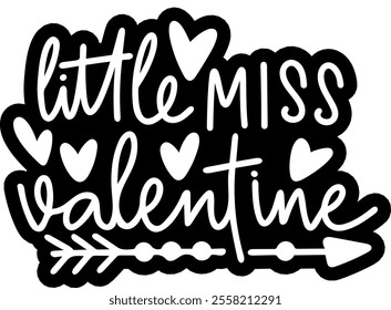 little miss valentine valentines day black vector graphic design and cut file