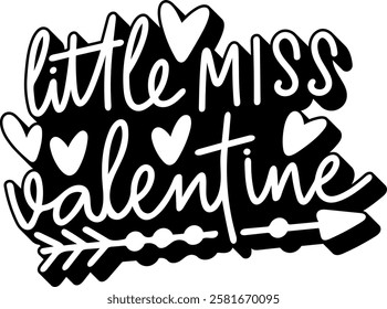 little miss valentine valentines day quote black vector graphic design and cut file