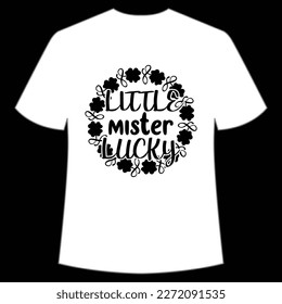 Little Mister Lucky, St. Patrick's Day Shirt Print Template, Lucky Charms, Irish, everyone has a little luck Typography Design