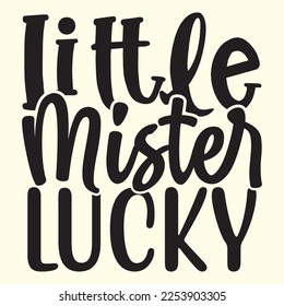  Little Mister Lucky SVG t shirt designs vector file 