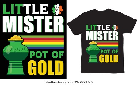 Little mister pot of gold St Patrick's Day T Shirt Design