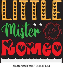 little mister romeo t-shirt design ,vector file.