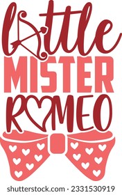 Little Mister Romeo - Valentines Day Design