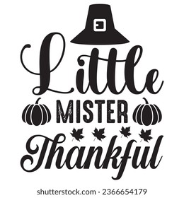Little Mister Thankful t-shirt design vector file