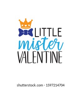 little mister valentine mom and son pun graphic design vector for greeting card and t shirt print template