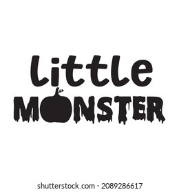 little monster background inspirational quotes typography lettering design