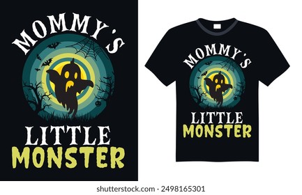 Mommy’s little monster - Halloween T Shirt Design, Modern calligraphy, Conceptual handwritten phrase calligraphic, For the design of postcards, poster, banner, cups, flyer and mug.