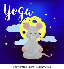 little mouse sitting in Lotus position meditating behind her moon in the form of cheese and clouds with stars yoga inscription