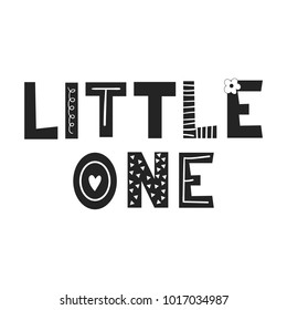 Little one - unique hand drawn nursery poster with lettering in scandinavian style. Cute baby clothes design. Vector kids illustration.