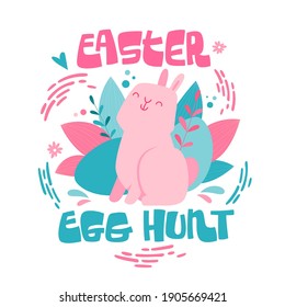 Little pink Easter bunny rabbit with batch of Easter eggs and lettering phrase - Easter egg hunt. Soft colors design for prints, posters, banners. Easter egg,  flowers and splashes design.