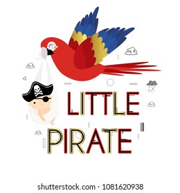 
Little pirate. Baby shower. It's a boy. Cartoon ara parrot with newborn baby boy. Cute vector illustration. 