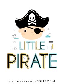 Little pirate. Baby shower. It's a boy. Cartoon newborn baby boy. Cute vector illustration. 