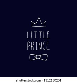 Little prince cute typography poster. Kids badge, tag, icon. Great for card, invitation, poster, banner template. Celebration lettering typography. 
