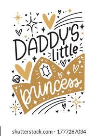 La pequeña princesa de papá, bebé o niña pequeña, citan un diseño vectorial sobre el amor del padre. Arte con letras de familias de padres e hijas hombres con una corona, diamantes y objetos que llenan el corazón.