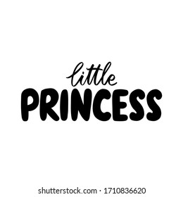 Little Princess Calligraphy lettering isolated on white. Queen Typographic print for kids or babies t-shirt design, room decoration. Hand writing phrase. Vector stock illustration.