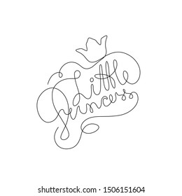 Little princess continuous line drawing,  text for girls clothes, tattoo, badge, print for clothes and logo design, hand drawn lettering little princess with crown for print one single line.