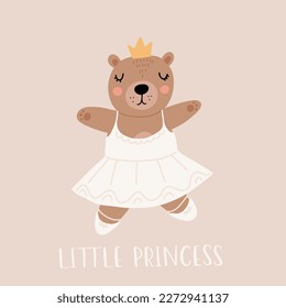 little princess, cute funny little ballerina brown bear. Vector kids illustration. Scandinavian style flat design. Cartoon children concept.