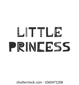 Little princess - Hand drawn nursery poster with lettering in scandinavian style. Vector illustration.