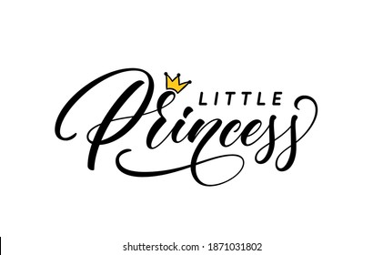 Little Princess hand lettering with crown for girl clothes. Trendy calligraphic print design for t-shirt. Little princess vector text design.