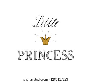Little Princess. 
Handwritten inscription with the image of a crown on a white background. Image with gold glitter effect. Vector hand draw illustration