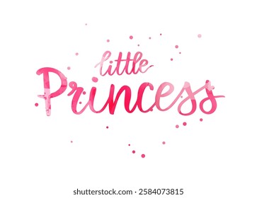 Little Princess -  inspirational handwritten watercolor modern calligraphy lettering. Template typography for t-shirt, prints, banners, badges, posters, postcards, etc. Gender reveal.