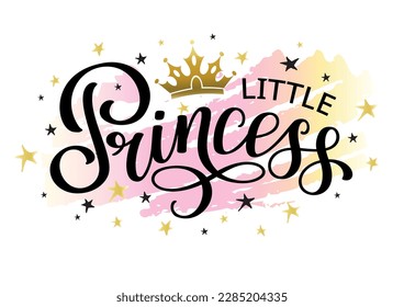 Little Princess lettering design with pink backgroung, crown and stars. Hand calligraphy text for logo or lettering on clothes. Vector illustration.