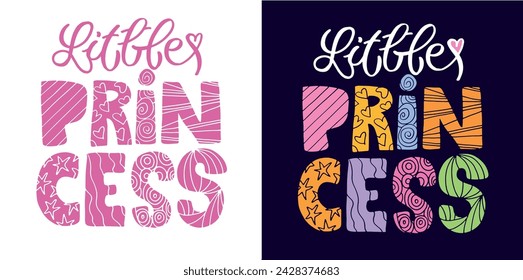 Little princess, miss. Lettering quote postcard. 100% vector file