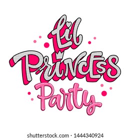 Little Princess Party Quote. Polka Dot Theme Girl Hand Drawn Lettering Logo Phrase. Baby Shower, Girl Party Theme. Vector Grotesque Script Style Text. Glossy Pink Effect.