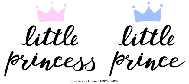 little princess and little prince with blue and pink crowns, boy and girl lettering for baby clothes, onesie, room, bags, poster. Vector illustration.