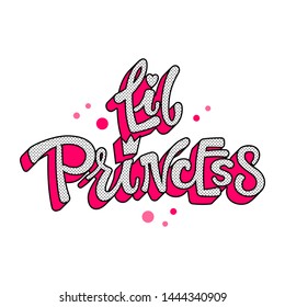 Little Princess Quote. Polka Dot Theme Girl Hand Drawn Lettering Logo Phrase. Baby Shower, Girl Party Theme. Vector Grotesque Script Style Text. Glossy Pink Effect.