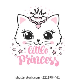 Little princess slogan  Cute cat face and crown   stars  Fairytale theme  For fashion fabric design  t  shirt prints  cups  stickers  postcards  Vector