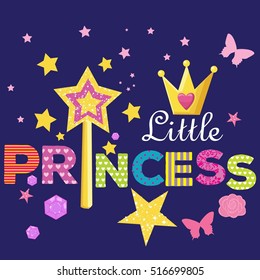 Little Princess . Typography graphic print, Abstract fashion drawing for t-shirts. creative design for girls. Illustration in carton style for clothes. Girlish print .