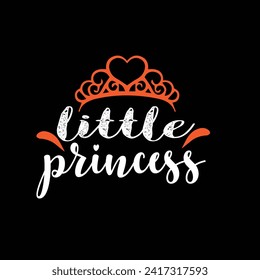 Little princess typography tshirt design