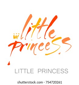 LITTLE PRINCESS. Vector illustration. Design idea for badge/tag/icon/typography poster. Hand drawn baby lettering with crown for print, textile, card, t-shirt, decor. 