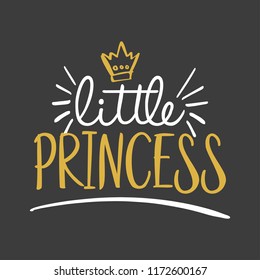 Little Princess - Vector illustration text for clothes. Royal badge,tag,icon. Inspirational quote card, invitation,banner. Kids calligraphy background. lettering typography poster